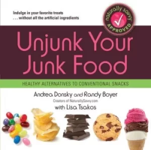 Image of Unjunk your junk food by Andrea Donsky