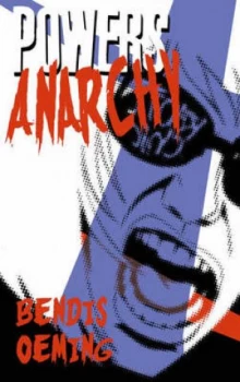 Image of Powers Volume 5 Anarchy by Brian Michael Bendis Paperback