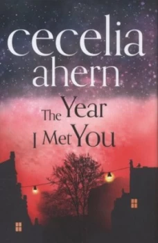 Image of The Year I Met You by Cecelia Ahern Hardback
