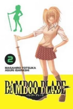 Image of Bamboo Blade. Vol. 2 by Masahiro Totsuka Book