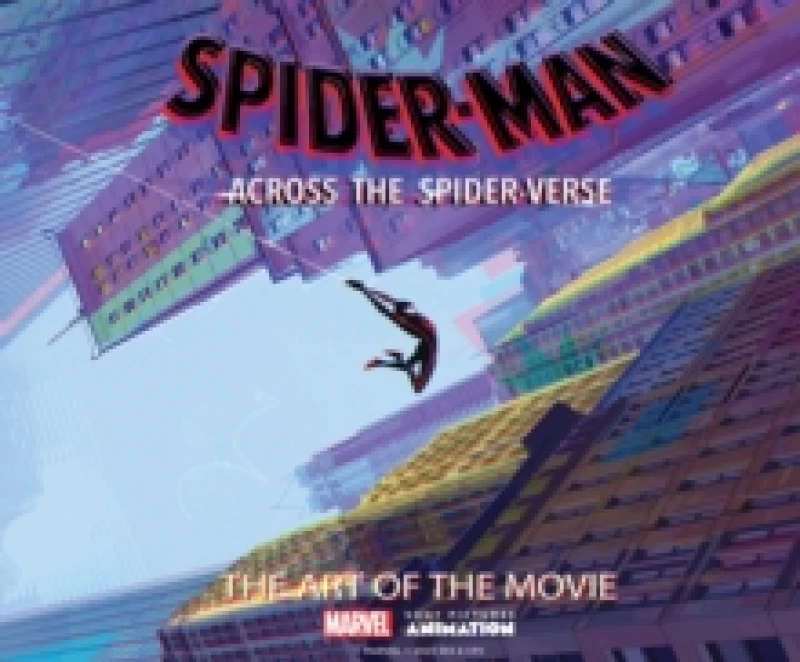 Image of Spider-Man: Across the Spider-Verse: The Art of the Movie Hardback