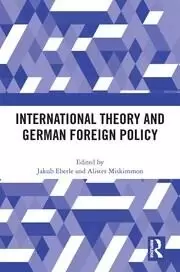 Image of International Theory and German Foreign Policy