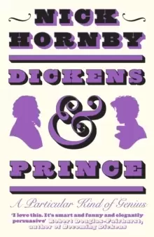 Image of Dickens and Prince : A Particular Kind of Genius