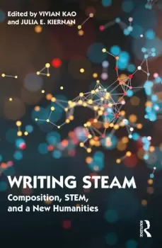 Image of Writing STEAM Composition STEM and a New Humanities
