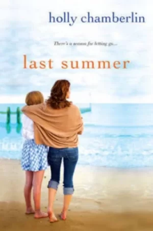 Image of Last summer by Holly Chamberlin