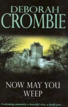 Image of Now May You Weep by Deborah Crombie Paperback