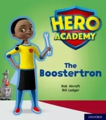 Image of Hero Academy: Oxford Level 5, Green Book Band: The Boostertron