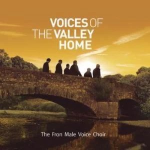 Image of Voices of the Valley Home by The Fron Male Voice Choir CD Album