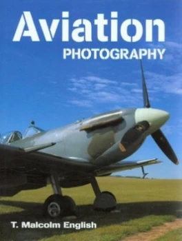 Image of Aviation Photography by Malcolm English Hardback