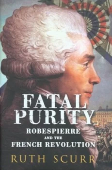 Image of Fatal Purity by Ruth Scurr Hardback