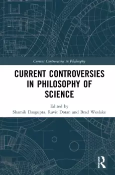 Image of Current Controversies in Philosophy of Science