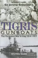 Image of tigris gunboats the forgotten war in iraq 1914 1917
