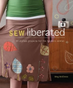 Image of Sew Liberated by Meg Mcelwee Paperback