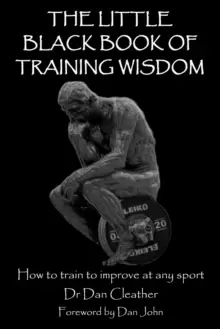 Image of The Little Black Book of Training Wisdom : How to train to improve at any sport
