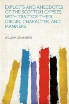 Image of Exploits and Anecdotes of the Scottish G by William Chambers Paperback