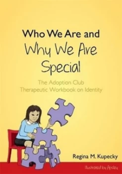 Image of Who we are and why we are special by Regina M Kupecky