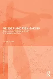 Image of Gender and Risk-Taking Economics Evidence and Why the Answer Matters