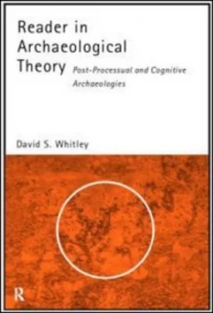 Image of Reader in Archaeological Theory by David S. Whitley Paperback