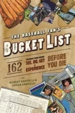 Image of baseball fans bucket list 162 things you must do see get and experience bef