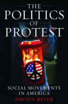 Image of The Politics of Protest by David S Meyer Paperback