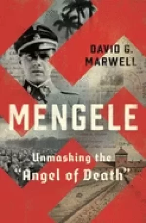 Image of mengele unmasking the angel of death