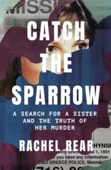 Image of Catch the Sparrow : A Search for a Sister and the Truth of Her Murder