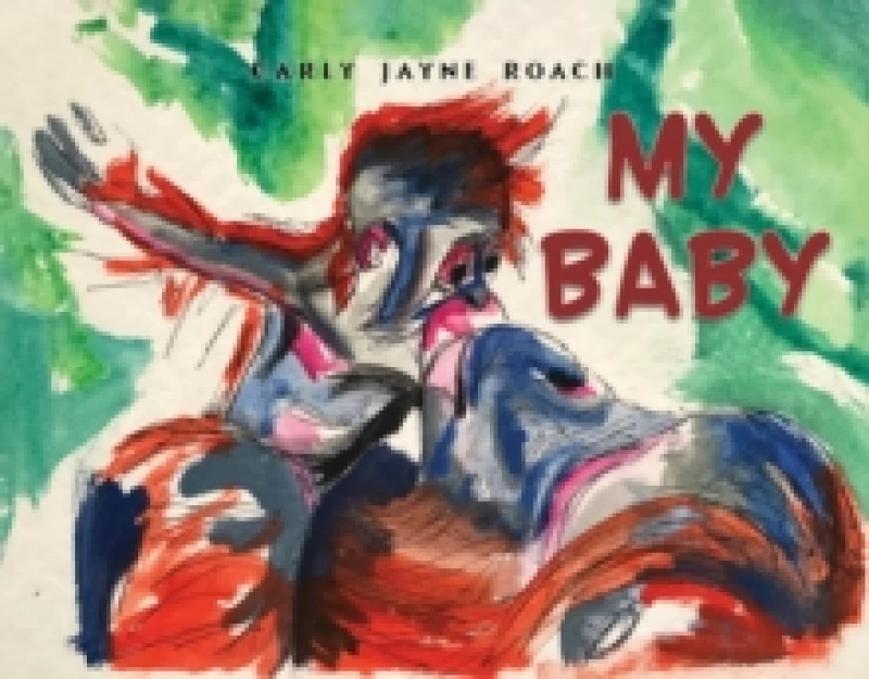 Image of My Baby. Paperback. By Carly Jayne Roach Books