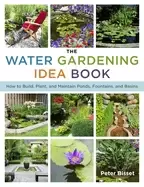 Image of water gardening idea book how to build plant and maintain ponds fountains a