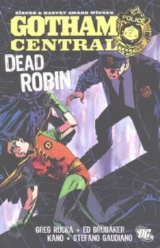 Image of Dead Robin by Greg Rucka and Kano and Bob Kane Paperback