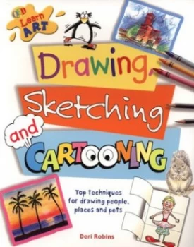Image of Drawing Sketching and Cartooning by Deri Robins and Deri Robins and Deri Robins Paperback