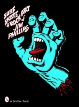 Image of Surf Skate and Rock Art of Jim Phillips by Jim Phillips Paperback