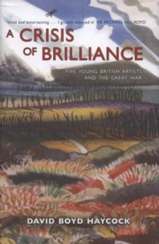 Image of A Crisis of Brilliance by David Boyd Haycock Hardback