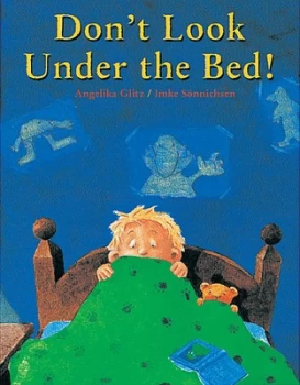 Image of Dont Look under the Bed by Angelika Glitz and Imke Snnichsen Paperback