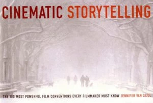Image of Cinematic Storytelling by Jennifer Van Sijll Paperback