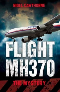 Image of Flight Mh370 by Nigel Cawthorne Book