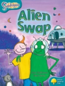 Image of Oxford Reading Tree Level 9 Snapdragons Alien Swap by Stan Cullimore Book
