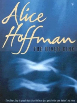 Image of The River King by Alice Hoffman Paperback