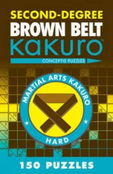Image of Second-Degree Brown Belt Kakuro by Conceptis Puzzles Paperback