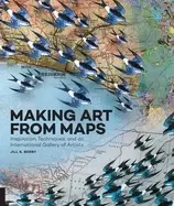 Image of making art from maps inspiration techniques and an international gallery of