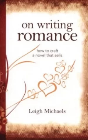 Image of On writing romance by Leigh Michaels
