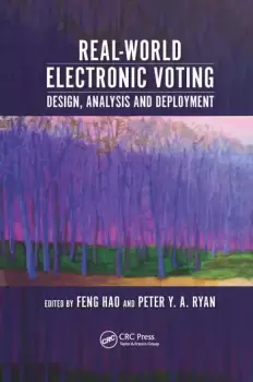 Image of Real-World Electronic VotingDesign Analysis and Deployment