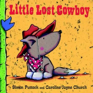 Image of Little Lost Cowboy by Simon Puttock Hardback