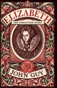Image of Elizabeth by John Guy Hardback