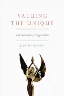 Image of Valuing the Unique : The Economics of Singularities