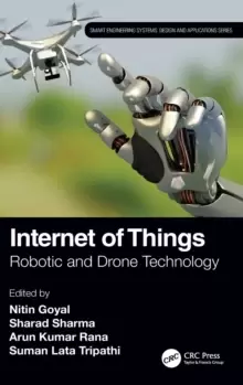 Image of Internet of Things : Robotic and Drone Technology