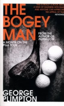 Image of The bogey man by George Plimpton