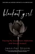 Image of blackout girl tracing my scars from addiction and sexual assault with new a