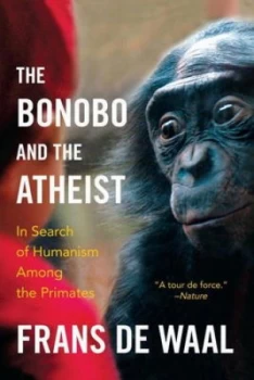 Image of The Bonobo and the Atheist by Frans De Waal Paperback