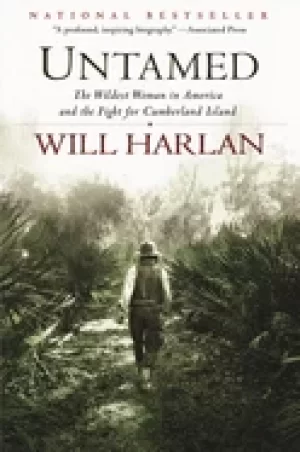 Image of untamed the wildest woman in america and the fight for cumberland island