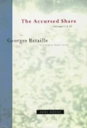 Image of accursed share vols 2 and 3 the history of eroticism and sovereignty